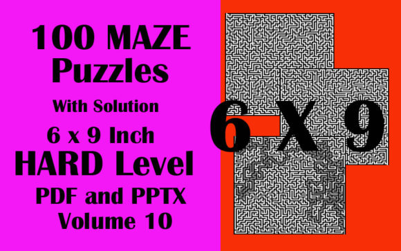 Unlocking the Ultimate Puzzle Experience: 100 Maze Puzzle Hard 6x9 PDF PPTX Vol 10